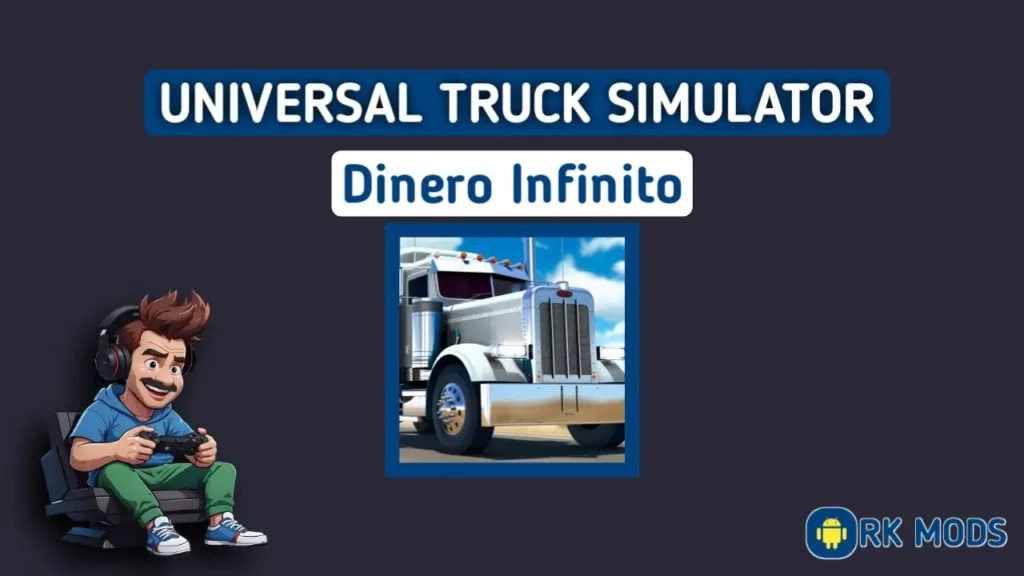 Universal Truck Simulator Dinero Infinito