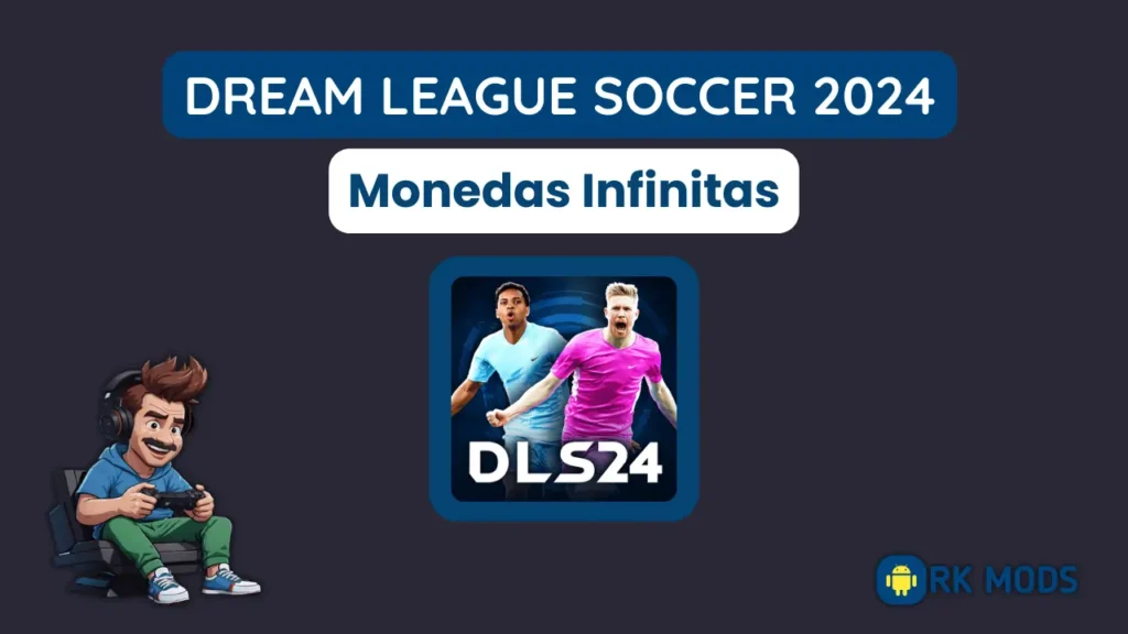 Dream League Soccer 2024 Monedas Infinitas