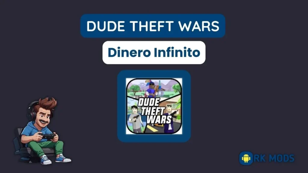 Dude Theft Wars Dinero Infinito