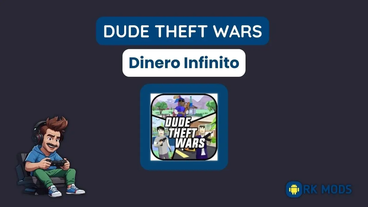 Dude Theft Wars Dinero Infinito