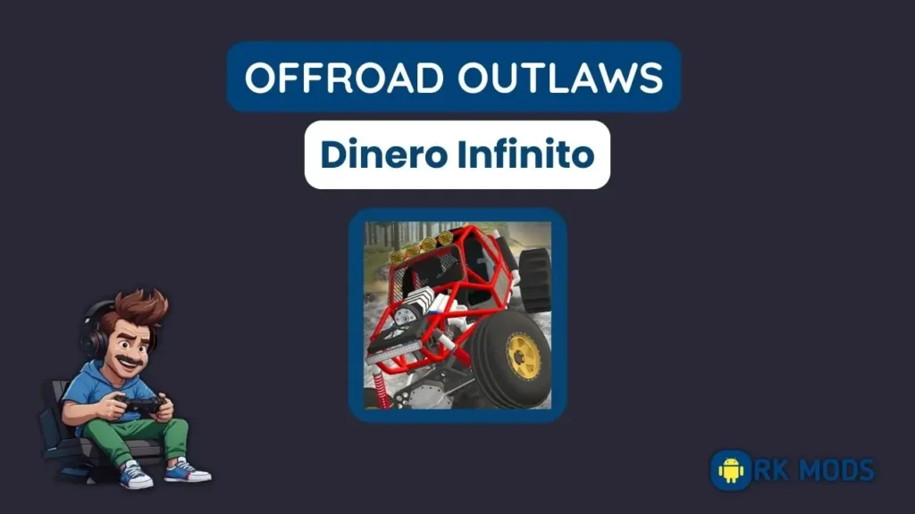 Offroad Outlaws Dinero Infinito