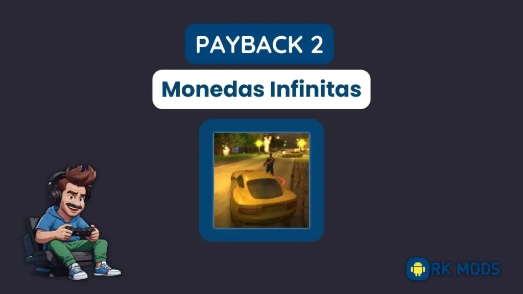 Payback 2 Monedas Infinitas